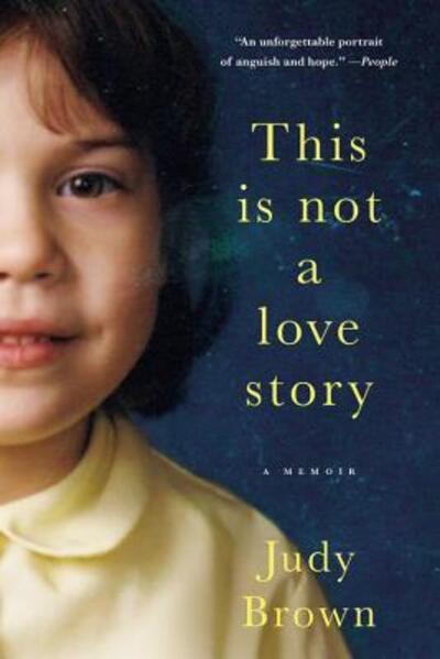 Cover for Judy Brown · This Is Not a Love Story: A Memoir (Pocketbok) (2016)