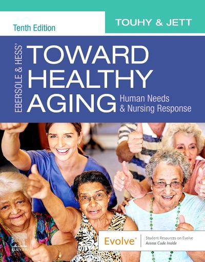 Cover for Touhy, Theris A. (Emeritus Professor, Christine E. Lynn College of Nursing, Florida Atlantic University, Boca Raton, Florida) · Ebersole &amp; Hess' Toward Healthy Aging: Human Needs and Nursing Response (Taschenbuch) (2020)
