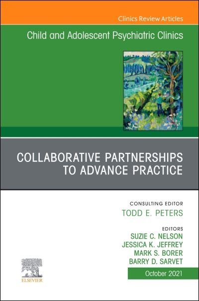 Cover for Jeffrey · Collaborative Partnerships to Advance Practice, an Issue of Childand Adolescent Psychiatric Clinics of North America (Gebundenes Buch) (2021)