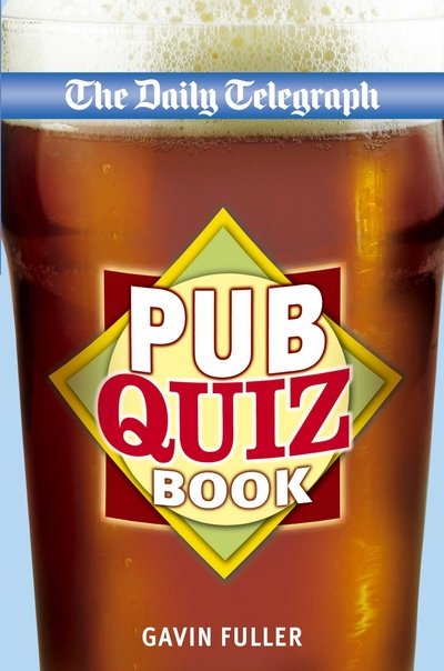 Daily Telegraph Pub Quiz Book - Telegraph Group Limited - Andet -  - 9780330509701 - 4. september 2009