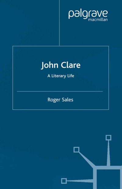 Cover for R. Sales · John Clare: A Literary Life - Literary Lives (Gebundenes Buch) (2001)