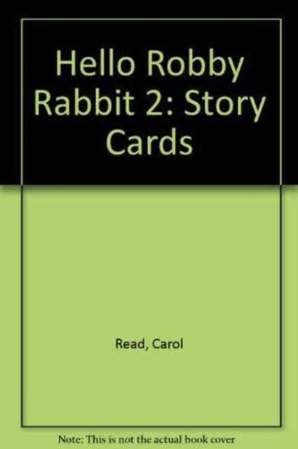 Cover for Carol Read · Hello Robby Rabbit 2 Storycards (Flashcards) (2002)