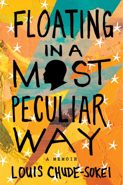 Cover for Louis Chude-Sokei · Floating In A Most Peculiar Way: A Memoir (Paperback Book) (2022)