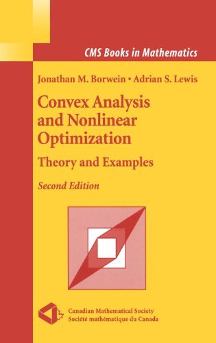 Cover for Jonathan Borwein · Convex Analysis and Nonlinear Optimization: Theory and Examples - CMS Books in Mathematics (Hardcover bog) [2nd ed. 2006 edition] (2005)