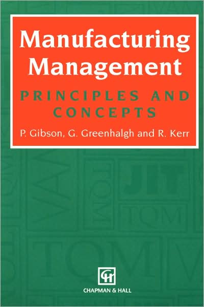 Cover for Peter Gibson · Manufacturing Management: Principles and Concepts (Paperback Book) [1995 edition] (1995)