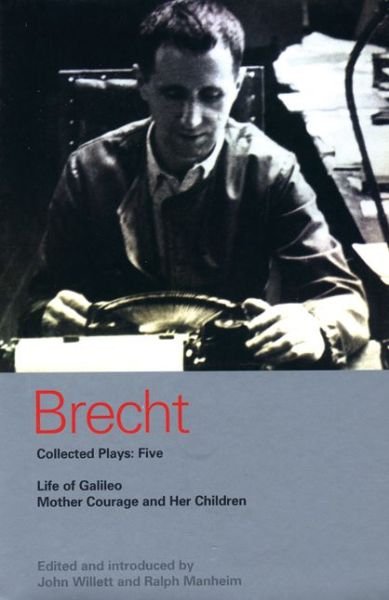 Cover for Bertolt Brecht · Brecht Collected Plays: 5: Life of Galileo; Mother Courage and Her Children - World Classics (Paperback Book) [New edition] (1995)
