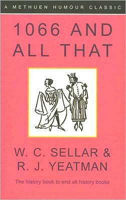 1066 and All That - W C Sellar - Livros - Methuen Publishing Ltd - 9780413772701 - 24 de setembro de 1998