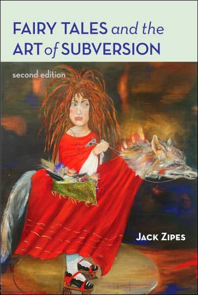 Cover for Jack Zipes · Fairy Tales and the Art of Subversion (Pocketbok) (2006)