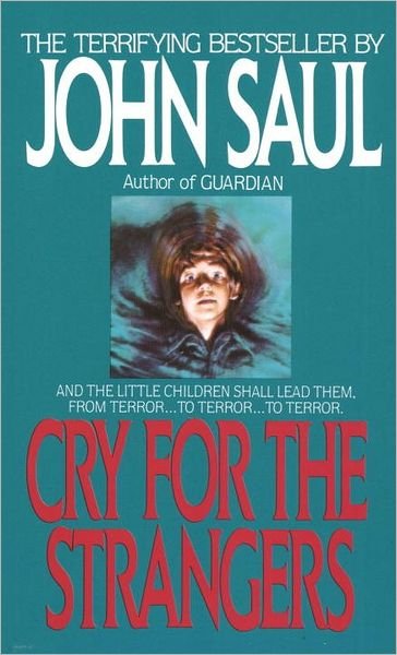 Cover for John Saul · Cry for the Strangers (Taschenbuch) (1986)