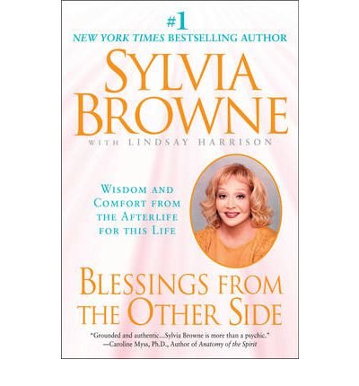 Cover for Browne, Sylvia (Sylvia Browne) · Blessings from the Other Side: Wisdom and Comfort from the Afterlife for This Life (Paperback Book) [First Ed. edition] (2002)