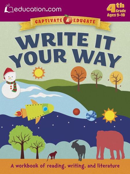 Cover for Education.com · Write It Your Way: A workbook of reading, writing, and literature (Paperback Book) [First Edition, First edition] (2015)