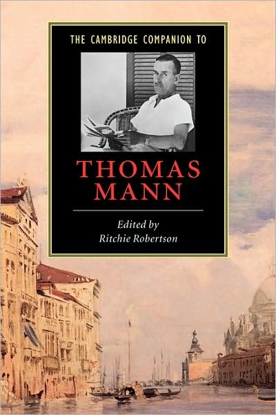 Cover for Ritchie Robertson · The Cambridge Companion to Thomas Mann - Cambridge Companions to Literature (Paperback Book) (2001)