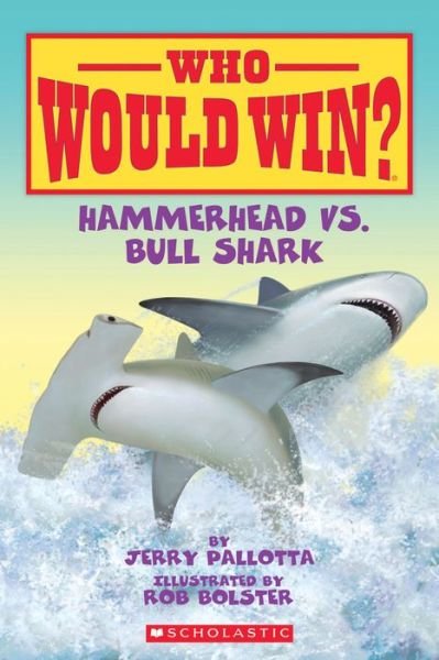 Cover for Who Would Win? Hammerhead vs. Bull Shark (Buch) (2016)