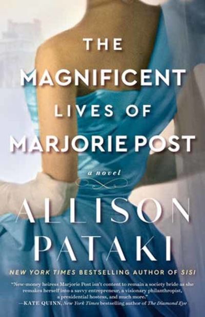 Cover for Allison Pataki · The Magnificent Lives of Marjorie Post: A Novel (Paperback Book) (2023)