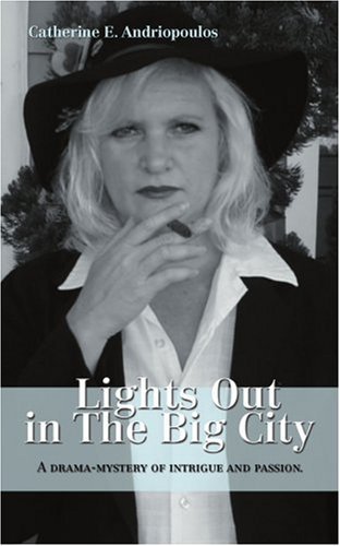 Cover for Catherine Andriopoulos · Lights out in the Big City (Paperback Book) (2006)