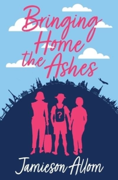 Cover for Jamieson Allom · Bringing Home The Ashes (Paperback Book) (2021)