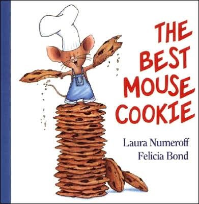 The Best Mouse Cookie - If You Give... - Laura Numeroff - Książki - HarperCollins Publishers Inc - 9780694012701 - 1 października 2019