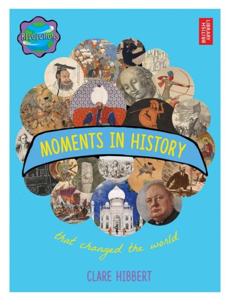 Cover for Clare Hibbert · Revolutions: Moments in History - Revolutions (Hardcover Book) (2017)