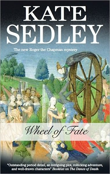 Cover for Kate Sedley · Wheel of Fate (Hardcover Book) [1st edition] (2010)