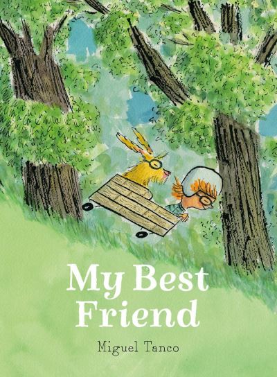 Cover for Miguel Tanco · My Best Friend (Hardcover Book) (2022)