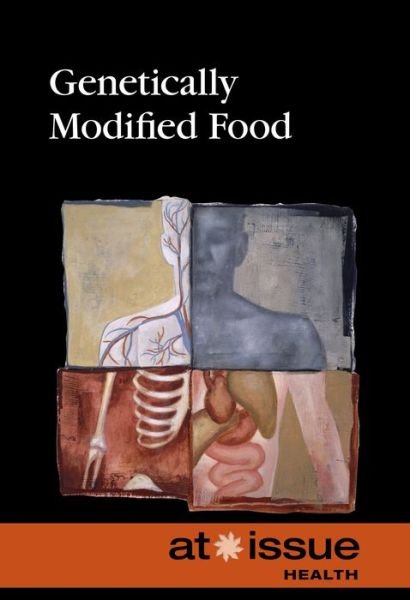 Cover for Tamara Thompson · Genetically Modified Food - At Issue (Hardcover) (Taschenbuch) [Annotated edition] (2014)