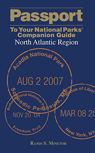 Cover for Randi Minetor · Passport To Your National Parks (R) Companion Guide: North Atlantic Region - Passport Series (Paperback Book) [1st edition] (2008)
