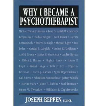 Cover for Joseph Reppen · Why I Became a Psychotherapist (Hardcover Book) (1998)