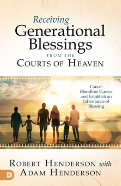 Cover for Robert Henderson · Receiving Generational Blessings from the Courts of Heaven (Paperback Book) (2022)