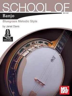 Cover for Janet Davis · School of Banjo : Bluegrass Melodic Style (Pocketbok) (2015)