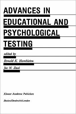 Ronald K Hambleton · Advances in Educational and Psychological Testing: Theory and Applications - Evaluation in Education and Human Services (Inbunden Bok) [1990 edition] (1991)