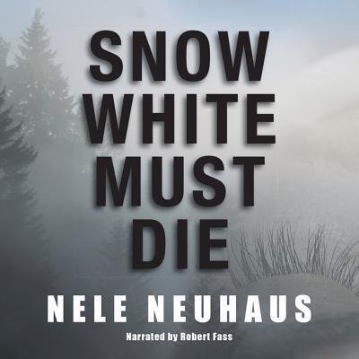 Cover for Nele Neuhaus · Snow White Must Die Lib/E (CD) (2013)