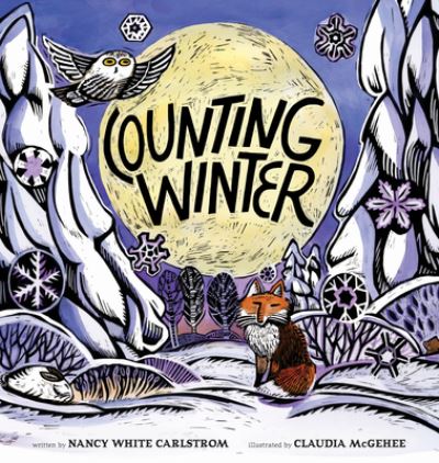 Cover for Nancy White Carlstrom · Counting Winter (Hardcover Book) (2024)