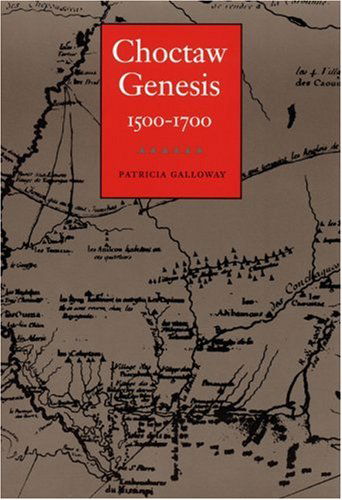 Cover for Patricia Kay Galloway · Choctaw Genesis, 1500-1700 - Indians of the Southeast (Paperback Book) (1998)