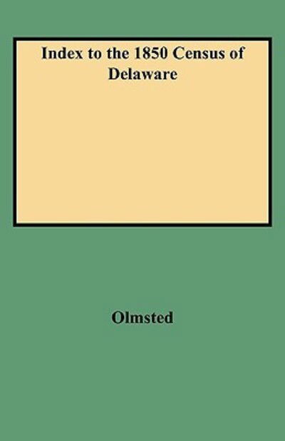 Cover for Olmsted · Index to the 1850 Census of Delaware (Paperback Book) (2009)