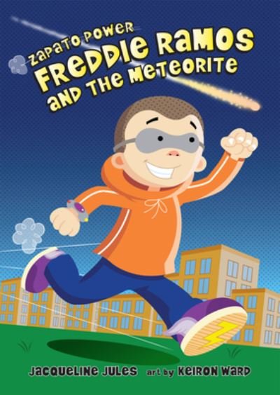 Cover for Jacqueline Jules · Freddie Ramos &amp; the Meteorite (Hardcover Book) (2021)