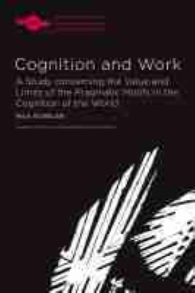 Cover for Max Scheler · Cognition and Work: A Study concerning the Value and Limits of the Pragmatic Motifs in the Cognition of the World - Studies in Phenomenology and Existential Philosophy (Hardcover Book) (2021)