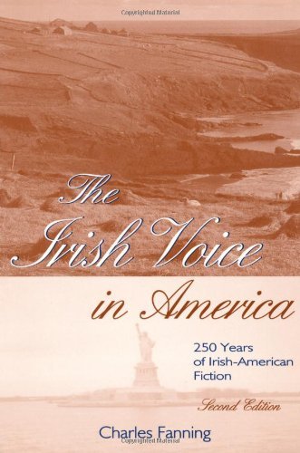 Cover for Charles Fanning · The Irish Voice in America: 250 Years of Irish-American Fiction (Paperback Book) [2nd edition] (1999)