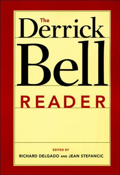 Cover for Derrick Bell · The Derrick Bell Reader - Critical America (Taschenbuch) (2005)
