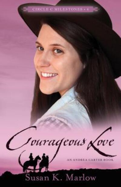 Courageous Love – An Andrea Carter Book - Susan K. Marlow - Książki - Kregel Publications,U.S. - 9780825443701 - 27 lutego 2017