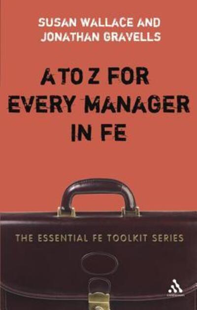 Cover for Susan Wallace · A-z for Every Manager in Fe - Essential Fe Toolkit S. (Paperback Book) (2007)