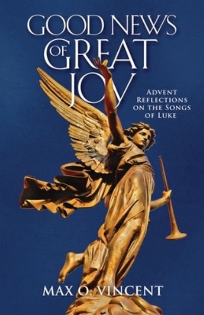 Cover for Max O Vincent · Good News of Great Joy (Paperback Book) (2021)