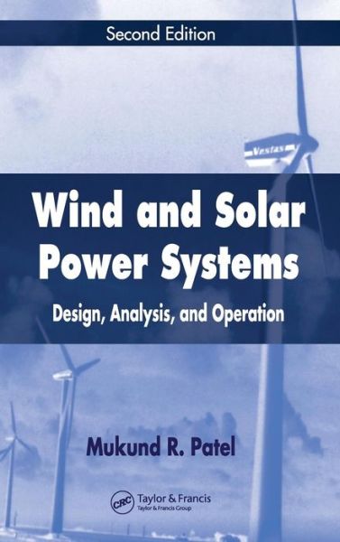 Cover for Mukund R. Patel · Wind and Solar Power Systems (Hardcover Book) (2005)