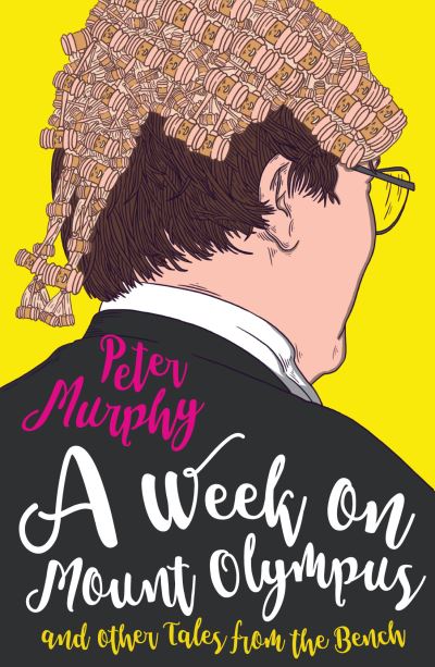 Cover for Peter Murphy · A Week on Mount Olympus: and other Tales from the Bench - Walden of Bermondsey (Paperback Bog) (2023)