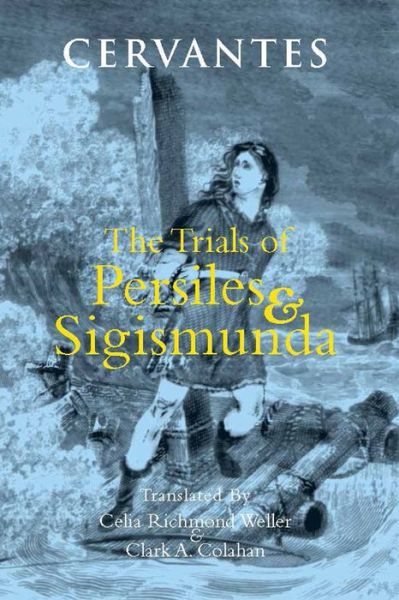 Cover for Cervantes · The Trials of Persiles and Sigismunda: A Northern Story (Paperback Book) (2009)