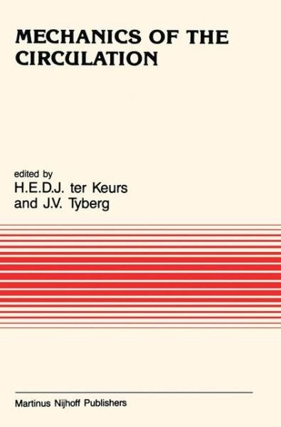 Cover for Keurs Ter · Mechanics of the Circulation - Developments in Cardiovascular Medicine (Gebundenes Buch) (1987)
