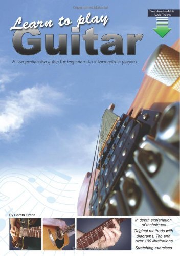 Cover for Gareth Evans · Learn to Play Guitar: A Comprehensive Guide for Beginners to Intermediate Players (Paperback Book) (2011)