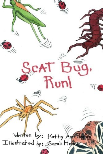 Cover for Ms Kathy Ann Rogers · Scat Bug, Run (Paperback Bog) (2012)