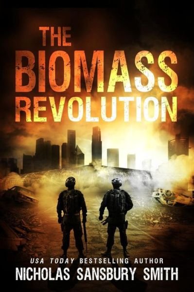 Cover for Nicholas Sansbury Smith · The Biomass Revolution (Paperback Book) (2013)
