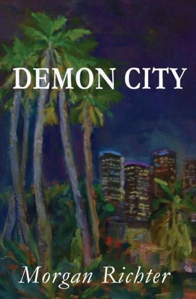 Cover for Morgan Richter · Demon City (Taschenbuch) (2014)