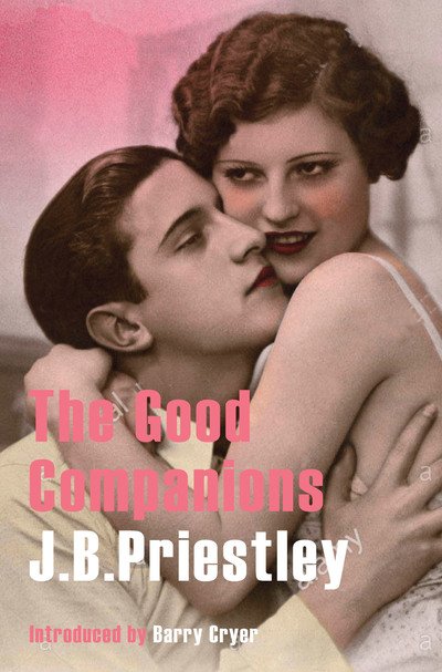 Cover for J. B. Priestley · The Good Companions - J.B. Priestley Classic Re-Issues (Taschenbuch) (2018)